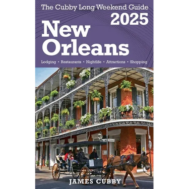 NEW ORLEANS The Cubby 2025 Long Weekend Guide