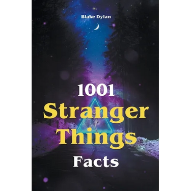 1001 Stranger Things Facts