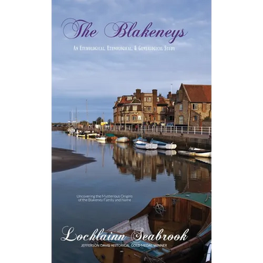 The Blakeneys: An Etymological, Ethnological, and Genealogical Study