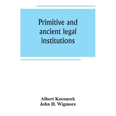 Primitive and ancient legal institutions