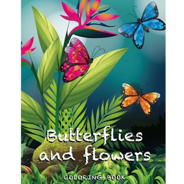 Butterflies and flowers coloring book