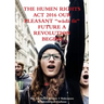 THE HUMAN RIGHTS ACT 2016 OUR PLEASANT "wädä fit" FUTURE A REVOLUTION BEGINS