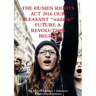 THE HUMAN RIGHTS ACT 2016 OUR PLEASANT "wädä fit" FUTURE A REVOLUTION BEGINS