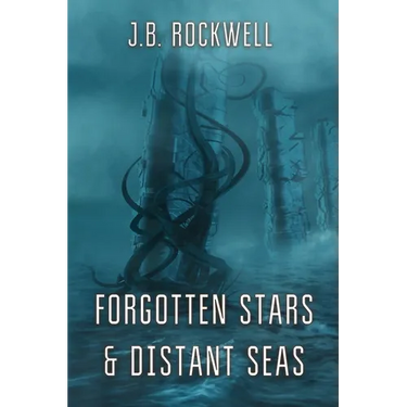 Forgotten Stars & Distant Seas