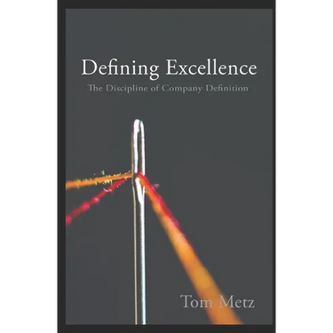 Defining Excellence: The Discipline of Company Definition