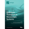Quantum Transport in Mesoscopic Systems
