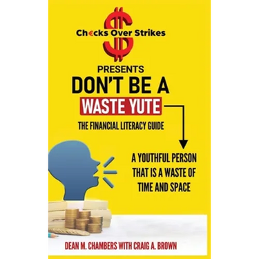 Don't Be A Waste Yute The Financial Literacy Guide