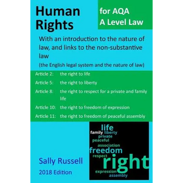 Human Rights for AQA A Level Law: With an introduction to the nature of law, and links to the non-substantive law (the English legal system and the na
