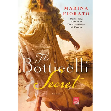 The Botticelli Secret: A Novel of Renaissance Italy