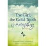 The Girl, the Gold Tooth, and Everything