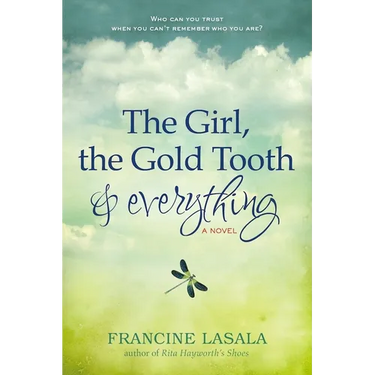 The Girl, the Gold Tooth, and Everything