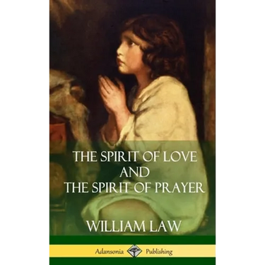 The Spirit of Love and The Spirit of Prayer (Hardcover)