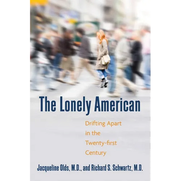 The Lonely American: Drifting Apart in the Twenty-first Century
