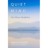 Quiet Mind: One Minute Mindfulness