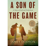 A Son of the Game: A Story of Golf, Going Home, and Sharing Life's Lessons