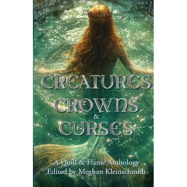 Creatures, Crowns, & Curses