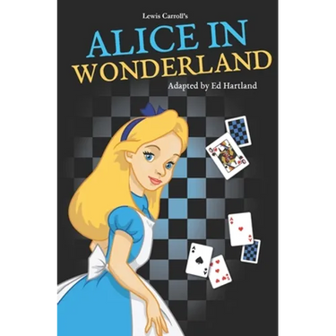 Alice in Wonderland: A series of plays for children aged 4-11