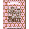 Adult Coloring Book Coffee Lover Edition Less Monday More Coffee: Funny Coffee Quotes Coloring Book For Adults