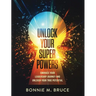 Unlock Your Superpowers: Embrace Your Leadership Journey and Unleash Your True Potential