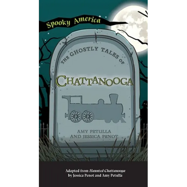Ghostly Tales of Chattanooga