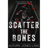 Scatter the Bones: Alternate Paperback Cover