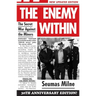 The Enemy Within: The Secret War Against the Miners