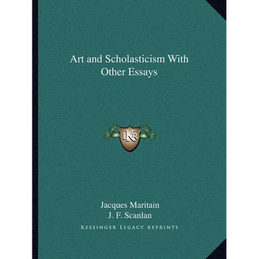 Art and Scholasticism With Other Essays