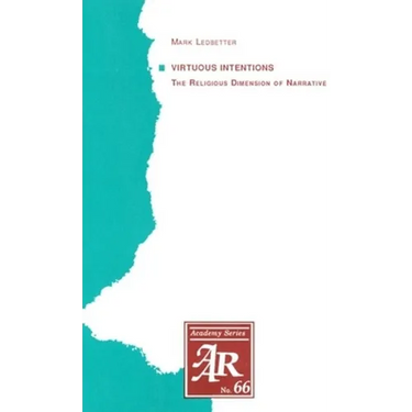 Virtuous Intentions: The Religious Dimension of Narrative