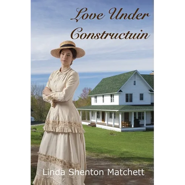 Love Under Construction: A Christian Historical Romance