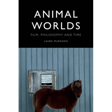 Animal Worlds: Film, Philosophy and Time