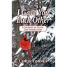 I Gave You Each Other: A Journey of Faith and Inspiration