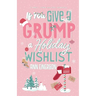 If You Give A Grump A Holiday Wishlist