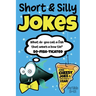 Short & Silly Jokes for Kids 8-12
