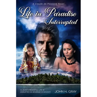 Life in Paradise Interrupted