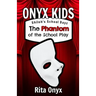 Onyx Kids Shiloh's School Dayz: The Phantom of the School Play