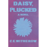 Daisy, Plucked
