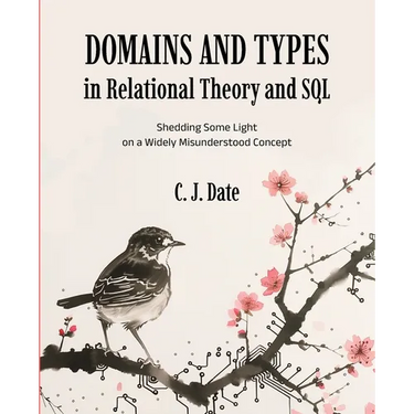 Domains and Types in Relational Theory and SQL