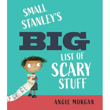 Small Stanley's Big List of Scary Stuff