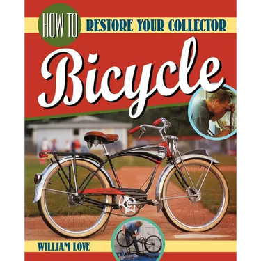 How to Restore Your Collector Bicycle