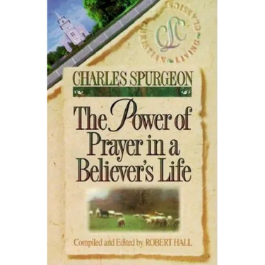 The Power of Prayer in a Believer's Life