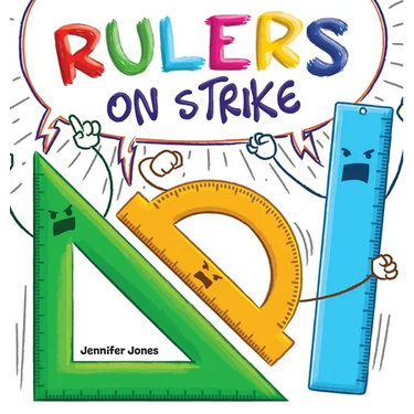 Rulers on Strike: A Funny, Rhyming, Read Aloud Kid's Book About Respect and Responsibility