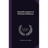 Scientific Aspects of Christian Evidences