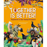 Together Is Better!: Teamwork in the Animal Kingdom