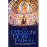 The Lives of the Desert Fathers: Volume 34