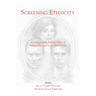 Screening Ethnicity: Cinematographic Representations of Italian Americans in the United States