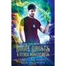 Rogue Ghosts & Other Miscreants