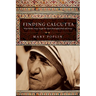 Finding Calcutta: What Mother Teresa Taught Me About Meaningful Work and Service