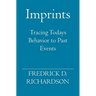 Imprints: Tracing Todays Behavior to Past Events
