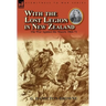 With the Lost Legion in New Zealand: the War Against the Maoris 1866-71