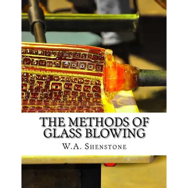 The Methods of Glass Blowing: For Use of Physical and Chemical Students